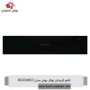 قیمت کشو گرم کن توکار بوش مدل BIC830NCO
